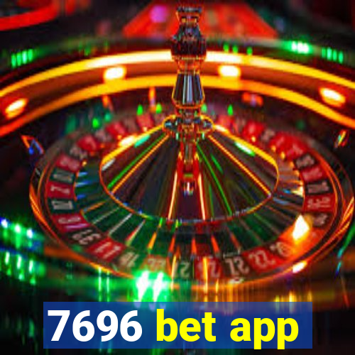 7696 bet app